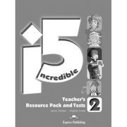 Curs limba engleza Incredible 5 2 Material Aditional pentru Profesori cu Teste