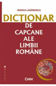 Dictionar de capcane ale limbii romane