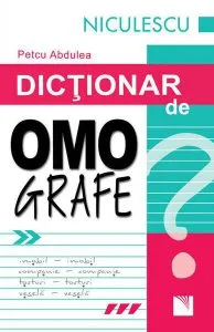 Dicţionar de omografe de Petcu Abdulea