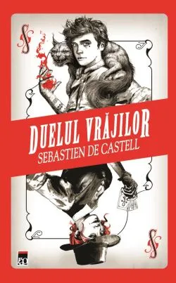 Duelul vrajilor ( vol.I ) de Sebastien De Castell