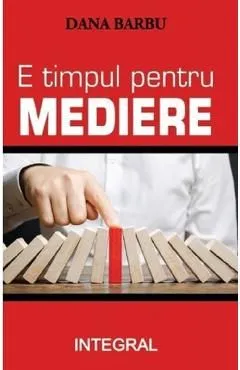 E timpul pentru mediere de Dana Barbu