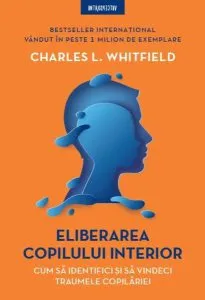 Eliberarea copilului interior de Charles L. Whitfield