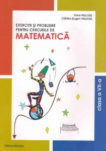 Exercitii si probleme pentru cercurile de matematica, clasa a VII-a de Catalin Eugen Nachila