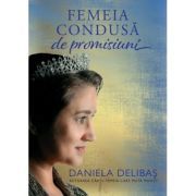 Femeia condusa de promisiuni