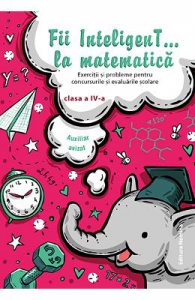 Fii inteligent... la matematica