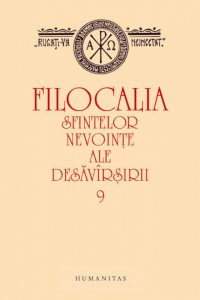 Filocalia sfintelor nevointe ale desavarsirii 9 (Editia 2011)
