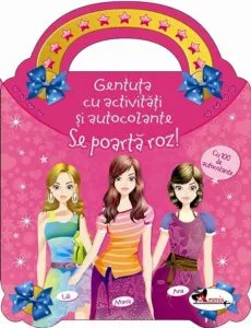 Gentuta cu activitati si autocolante. Se poarta Roz!