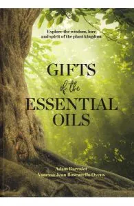 Gifts Of The Essential Oils de Vanessa Jean Boscarello Ovens