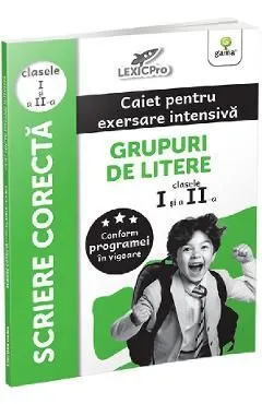 Grupuri de litere. Caiet pentru exersare intensiva - Clasele 1-2