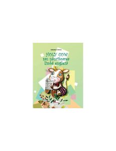 Holy Cow sau năucitoarea limba engleză