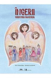 Ingerii, ocrotitorii oamenilor