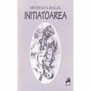 Initiatoarea de Mustafa Balel