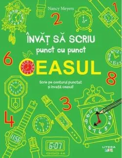 Învăț să scriu punct cu punct: Ceasul de Nancy Meyers