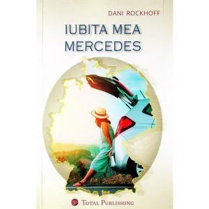 Iubita mea Mercedes de Dani Rockhoff