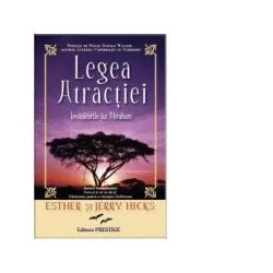 Legea Atractiei. Invataturile lui Abraham de Jerry Hicks