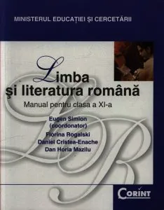 Limba si literatura romana. Manual pentru clasa a XI-a de Eugen Simion