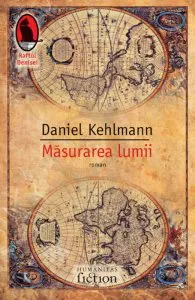 Masurarea lumii de Daniel Kehlmann