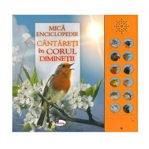Mica enciclopedie: Cantareti in corul diminetii