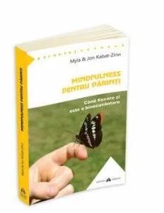 Mindfulness pentru parinti de Jon Kabat-Zinn