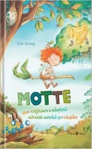 Motte, mica vrăjitoare a mlaștinii salvează castelul spiridușilor de Dirk Hennig