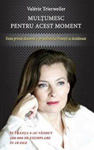 Multumesc pentru acest moment. Fosta prima-doamna a presedintelui Frantei se destainuie
