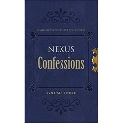Nexus Confessions. Volume Three