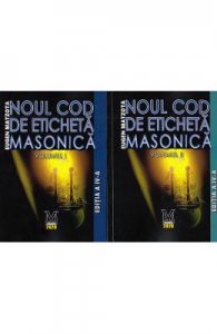 Noul cod de eticheta masonica Vol.1+2