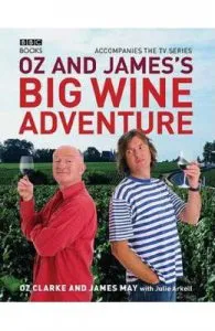 Oz and James's Big Wine Adventure de James May