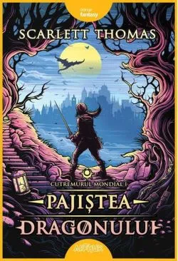 Pajiștea Dragonului. Cutremurul Mondial (Vol.1) - HC de Scarlett Thomas