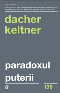 Paradoxul puterii de Dacher Keltner