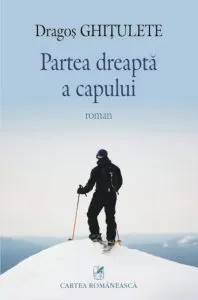 Partea dreapta a capului de Dragos Ghitulete
