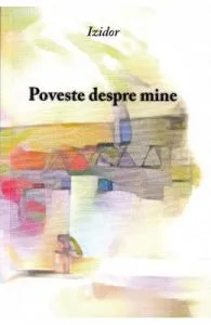 Poveste despre mine de Izidor