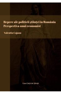 Repere ale politicii stiintei in Romania. Perspectiva unui economist