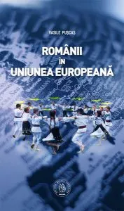 Românii în Uniunea Europeană de Vasile Puscas