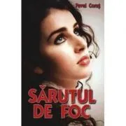 Sarutul de foc de Pavel Corut