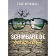 Schimbare de perspectiva de Craig Groeschel