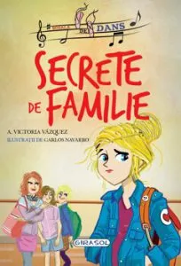 Scoala de dans - Secrete de familie (2) de Victoria Vazquez