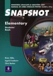 Snapshot. Elementary. Student's Book - Manual de limba engleza pentru clasa a VI-a de Ingrid Freebairn