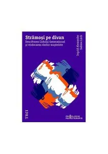 Strămoși pe divan. Descifrarea Codului Generațional și vindecarea rănilor moștenite de Sabine Lueck