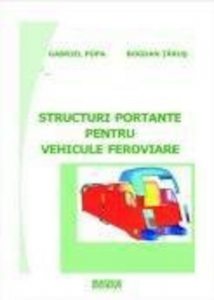 Structuri portante pentru vehicule feroviare