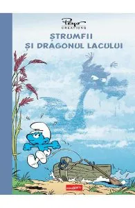 Strumfii si dragonul lacului de Thierry Culliford