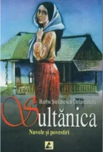 Sultanica de Barbu Stefanescu Delavrancea