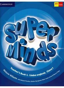 Super Minds. Teacher's Book 1. Limba Engleză. Clasa 1 de Guenter Gerngross