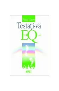 Testaţi-vă EQ-ul de Philip Carter