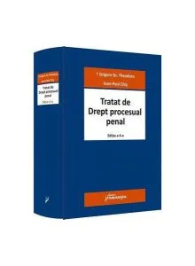 Tratat de Drept procesual penal de Ioan-Paul Chis