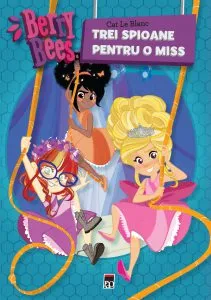 Trei spioane pentru o miss de Cat Le Blanc