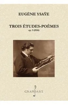 Trois Etudes-Poemes op.9 1924 de Eugene Ysaye