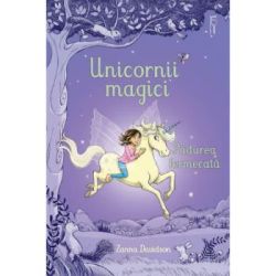 Unicornii magici. Padurea fermecata