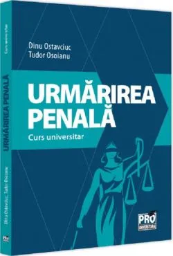 Urmarirea penala de Dinu Ostavciuc