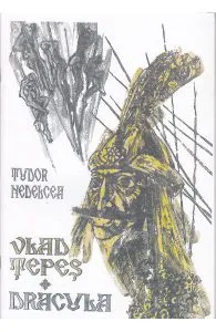 Vlad Tepes, Dracula de Tudor Nedelcea